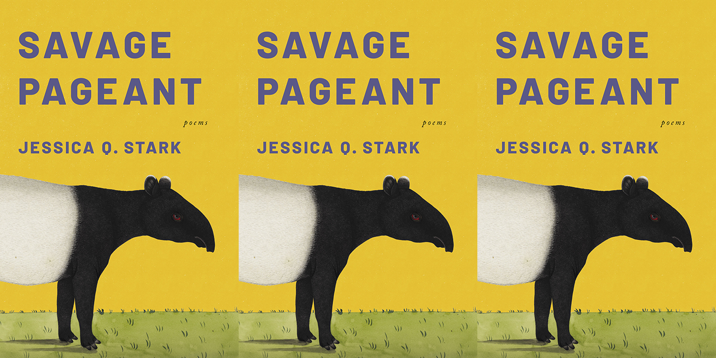 Savage Pageant by Jessica Q Stark