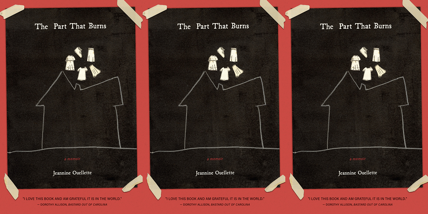 The Part that Burns by Jeannine Ouellette