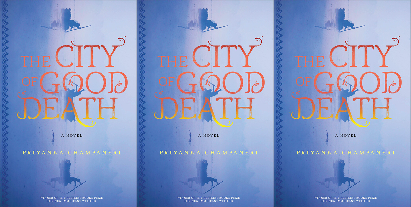 The City of Good Death by Priyanka Champaneri